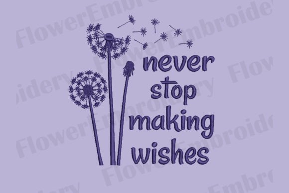 Never Stop Making Wishes Embroidery Review