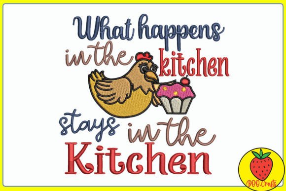 Review: What Happens in the Kitchen Embroidery Design